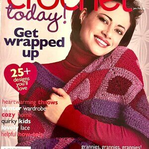 Crochet Today!~Jan/Feb 2008~Crochet Patterns Inside~Excellent Condition